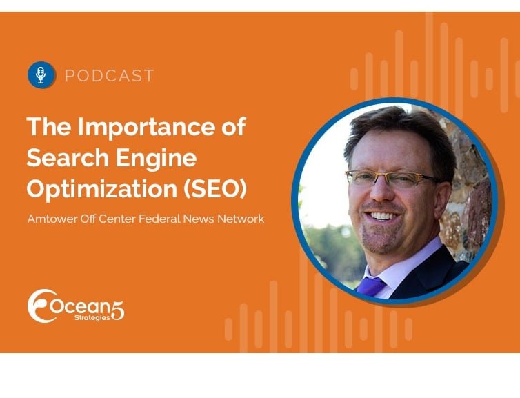 The Importance of Search Engine Optimization (SEO) Amtower Off Center Federal News Network