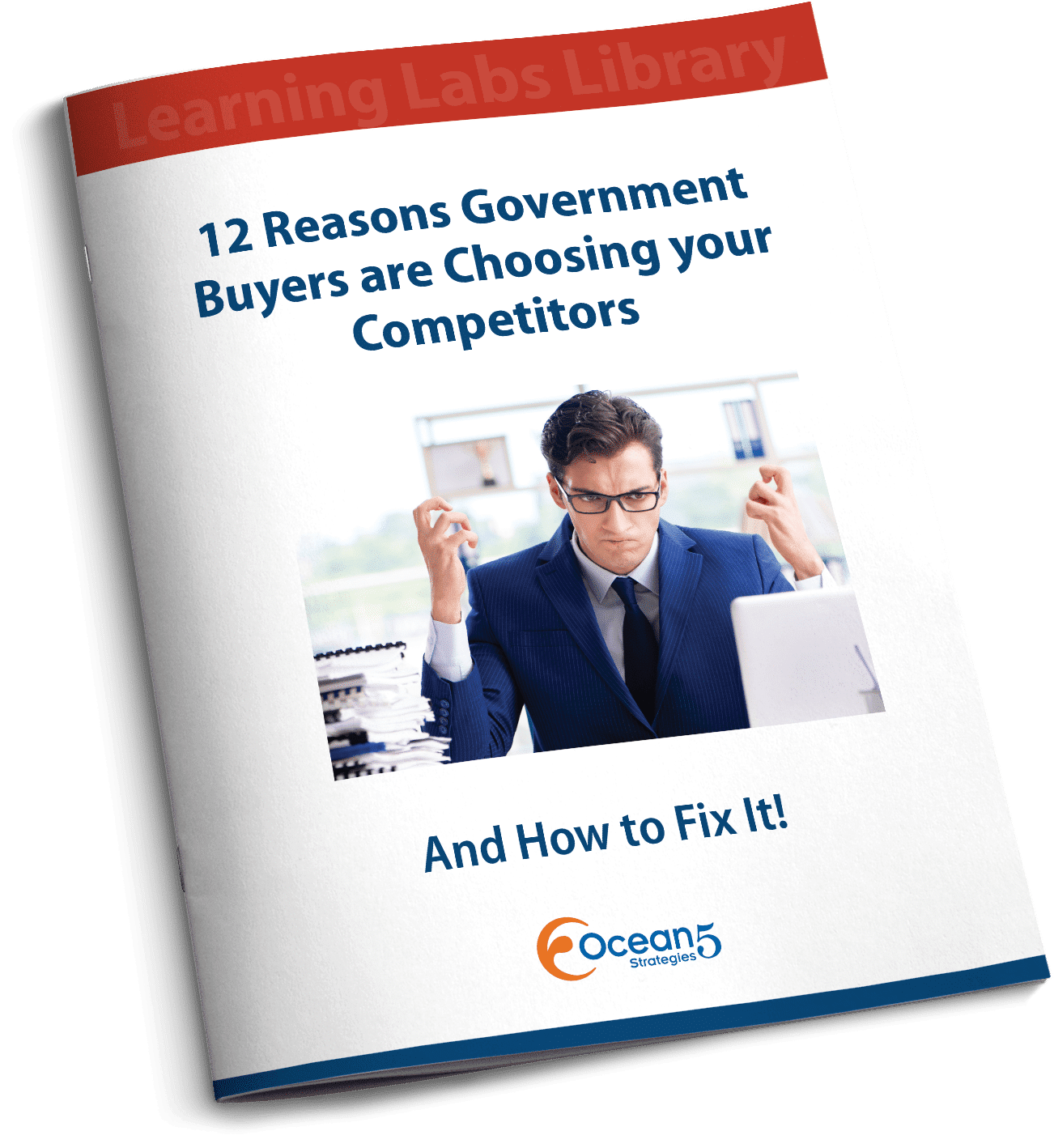 O5-2022-Guide-12-Reasons-GovBuyers-Chose_COVER_3d_500x545 Free Guide: 2 Reasons Government Buyers are Choosing your Competitors
