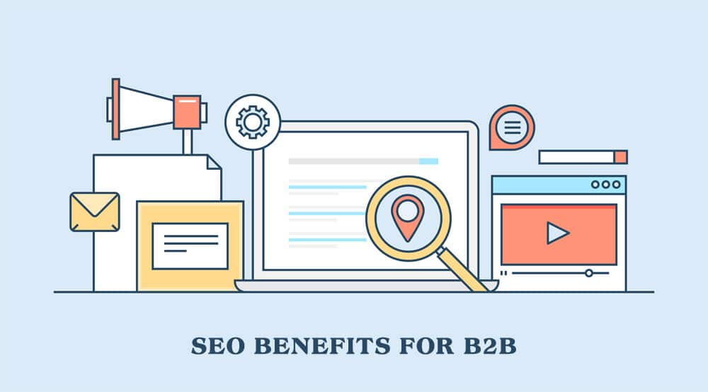 SEO Benefits for B2B: Experts, Brand, Site Quality