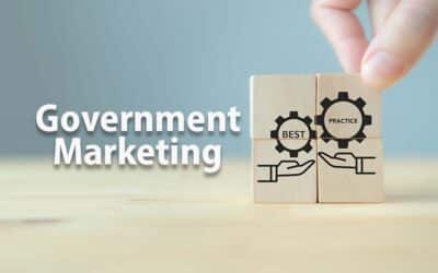 Government Marketing Best Practices for Government Contractors