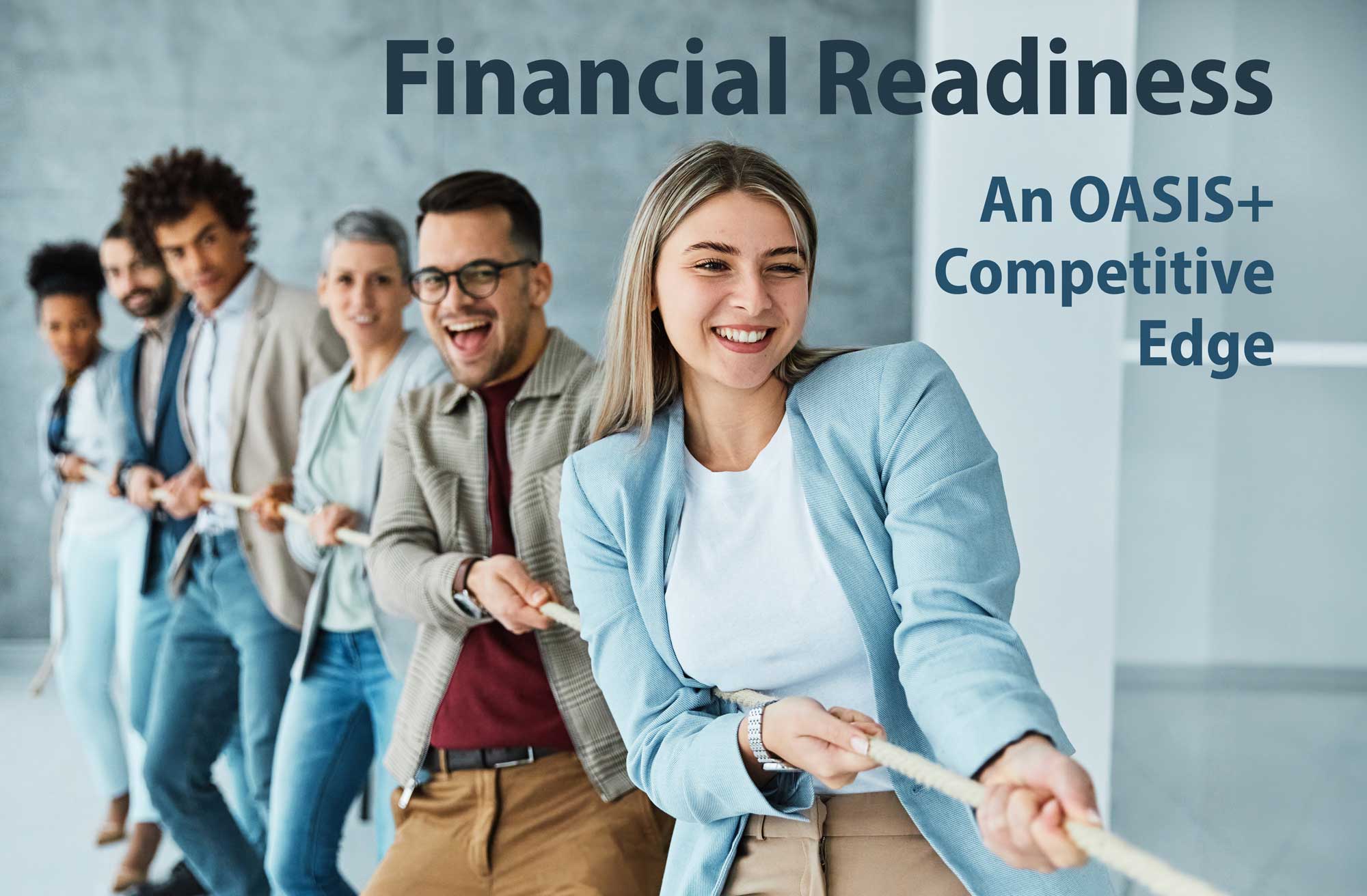 OASIS+ Marketing Strategy how to market your OASIS+ contract Financial-Readiness-for-OASIS+ financial readiness is actually a government contractor marketing company tool